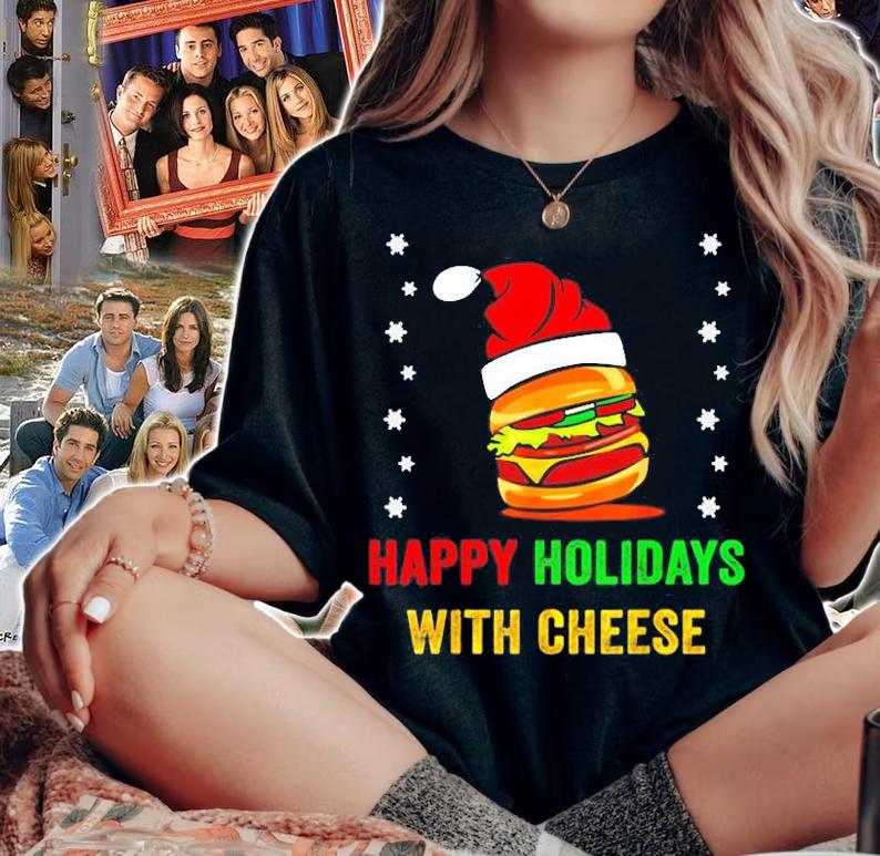 Happy Holidays With Cheese Christmas T-Shirt t-shirt woman shirt