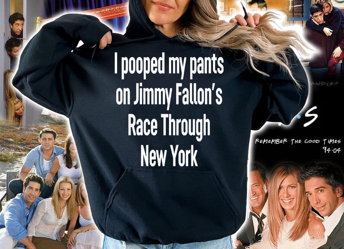 I Pooped My Pants On Jimmy Fallons Race Through New York T-Shirt t-shirt