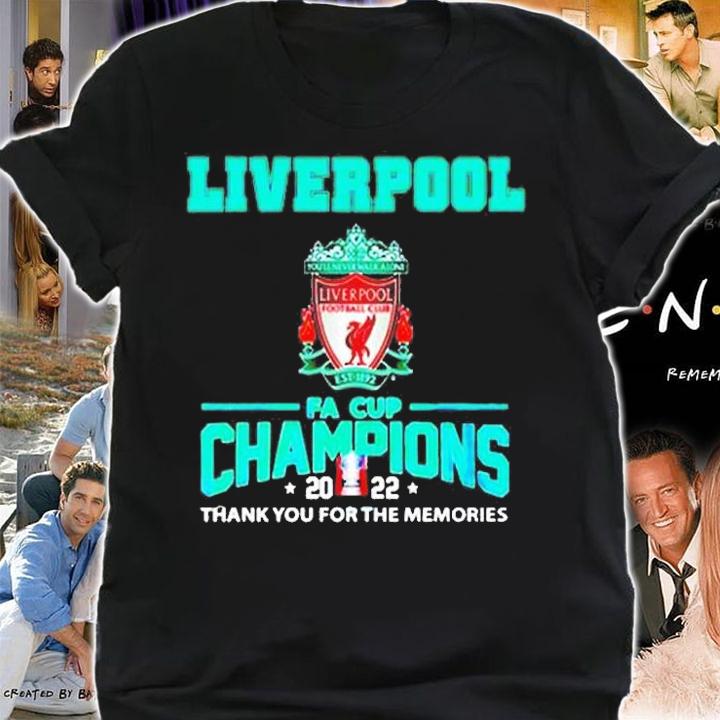 Liverpool Champions FA Cup 2022 Thank You For The Memories T-Shirt t-shirt shirt