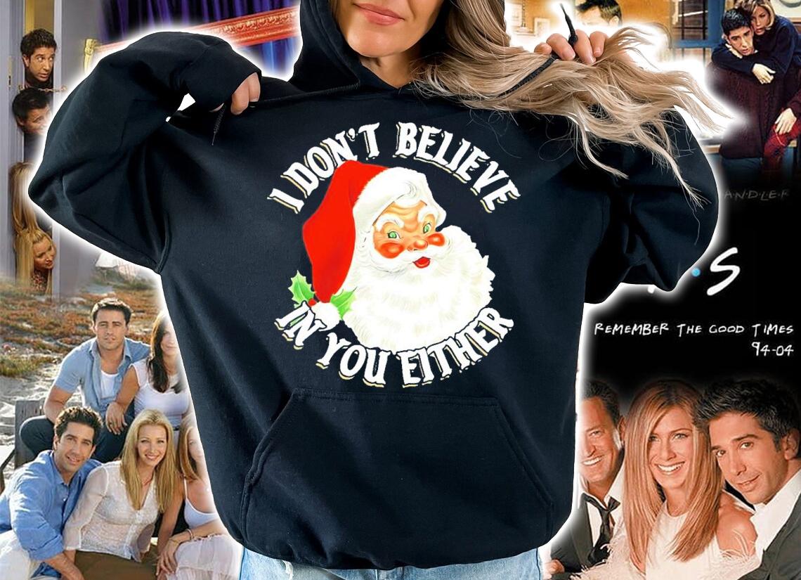 Santa Claus I Don't Believe In You Either Shirt t-shirt