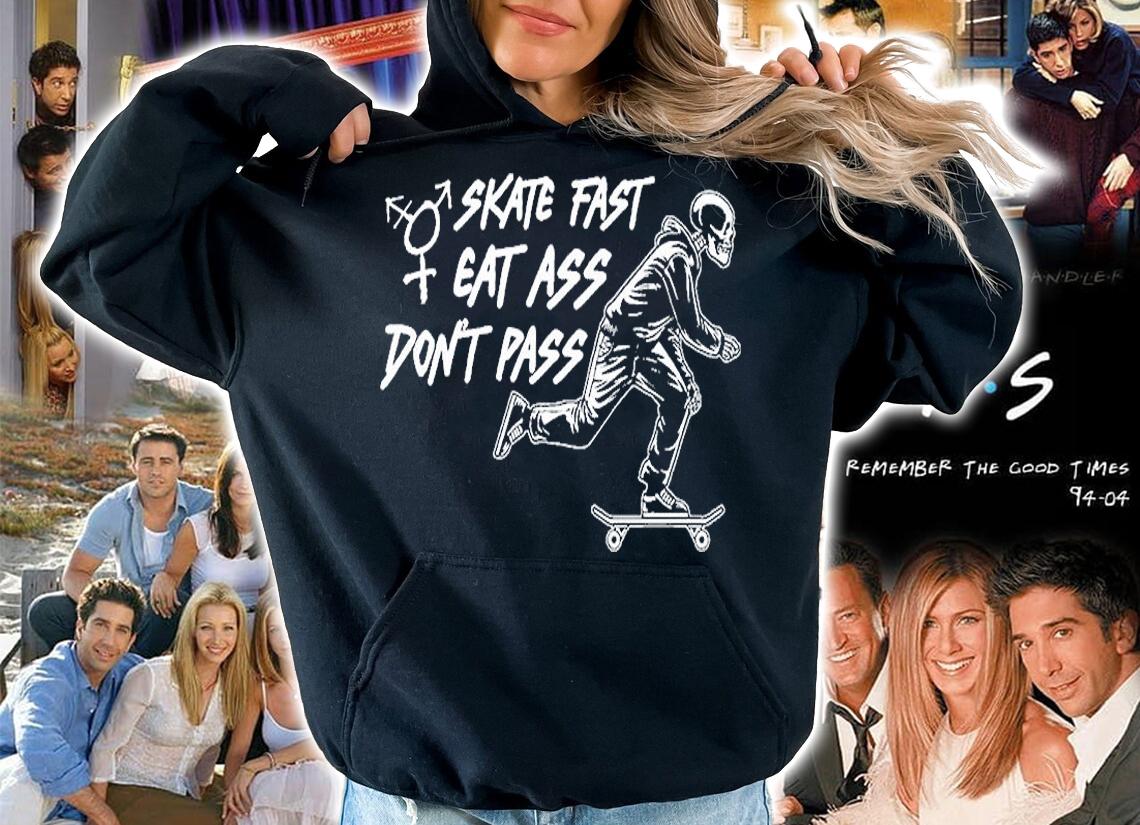 Skate Fast Eat Ass Dont Pass T-Shirt t-shirt
