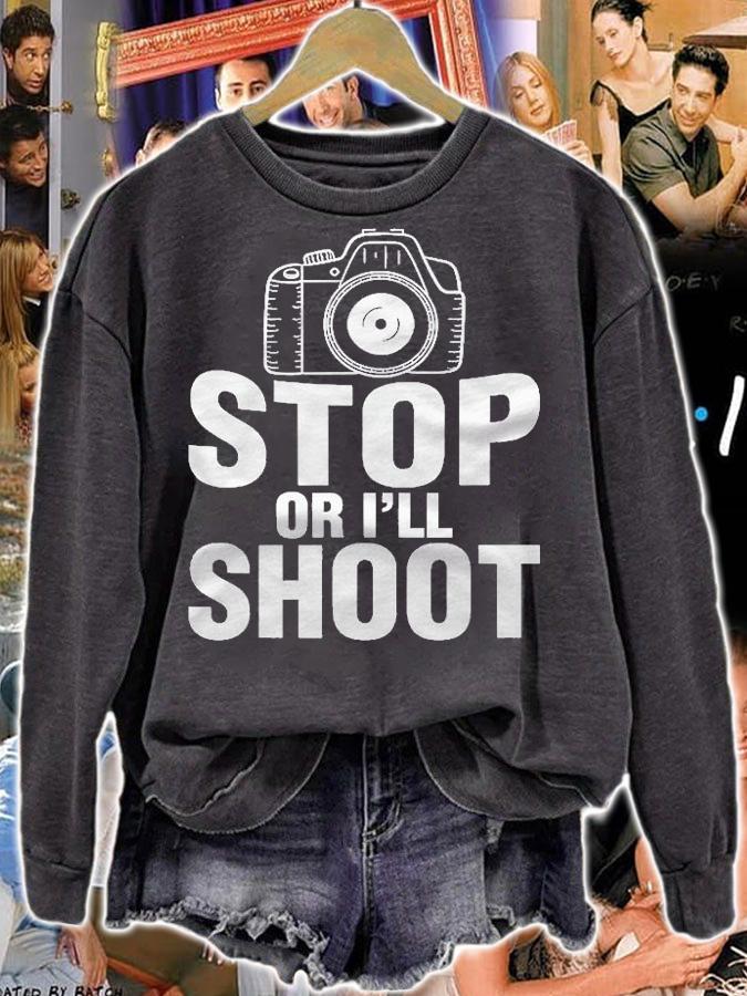 Stop Or Ill Shoot Novelty Photographer Shirt t-shirt