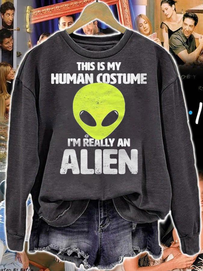 This Is My Human Costume Im Really An Alien Funny Ufo t-shirt sweatshirt