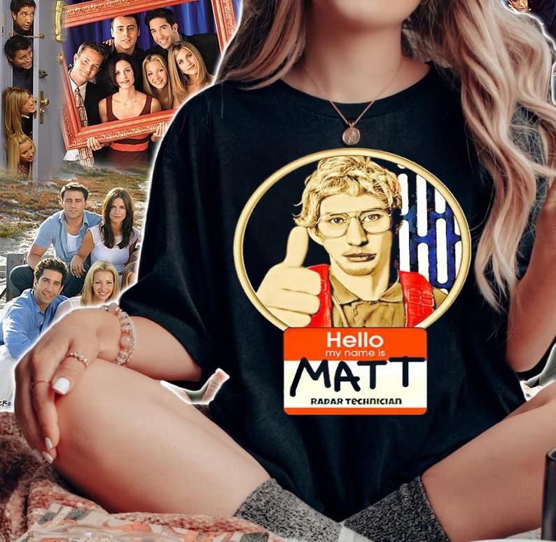 Hello My Name Is Matt Radar Technician Shirt t-shirt