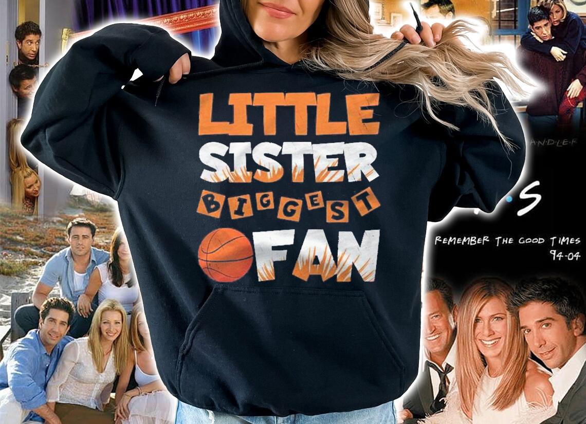 Little Sister Biggest Fan Basketball Shirt t-shirt hoodie