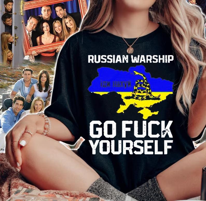 Russian Warship Go Fuck Yourself Stand With Ukraine T-Shirt t-shirt woman shirt