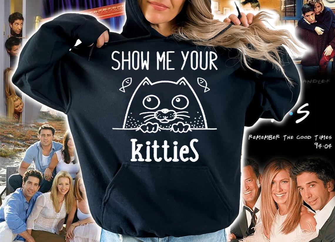 Show Me your Kitties funny Cat T-shirt, hoodie and v-neck t-shirt hoodie