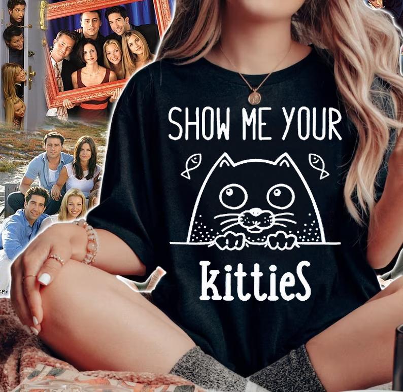 Show Me your Kitties funny Cat T-shirt, hoodie and v-neck t-shirt woman shirt