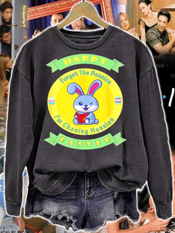 Happy Easter Forget the Bunnies Im Chasing Hunnies T-Shirt t-shirt sweatshirt