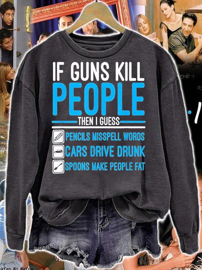 If Guns Kill People Gun Ammo Lover T-Shirt t-shirt sweatshirt
