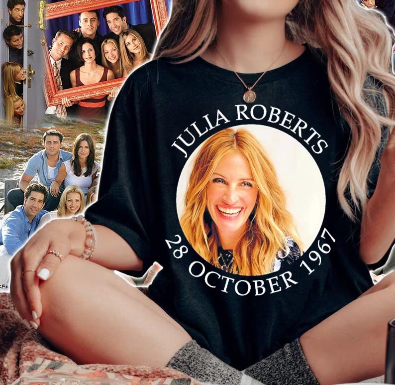 Julia Robert 28 October 1967 Shirt t-shirt