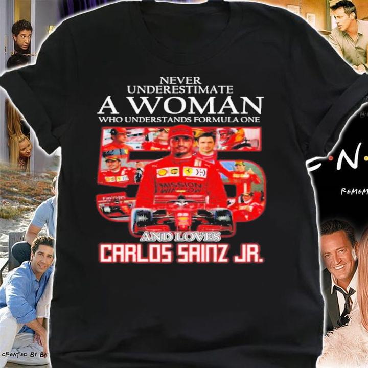 Never Underestimate A Woman Who Understands Formula One And Loves Carlos Sainz Jr. Signatures Shirt t-shirt