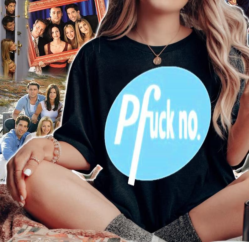 Pfuck No Shirt t-shirt