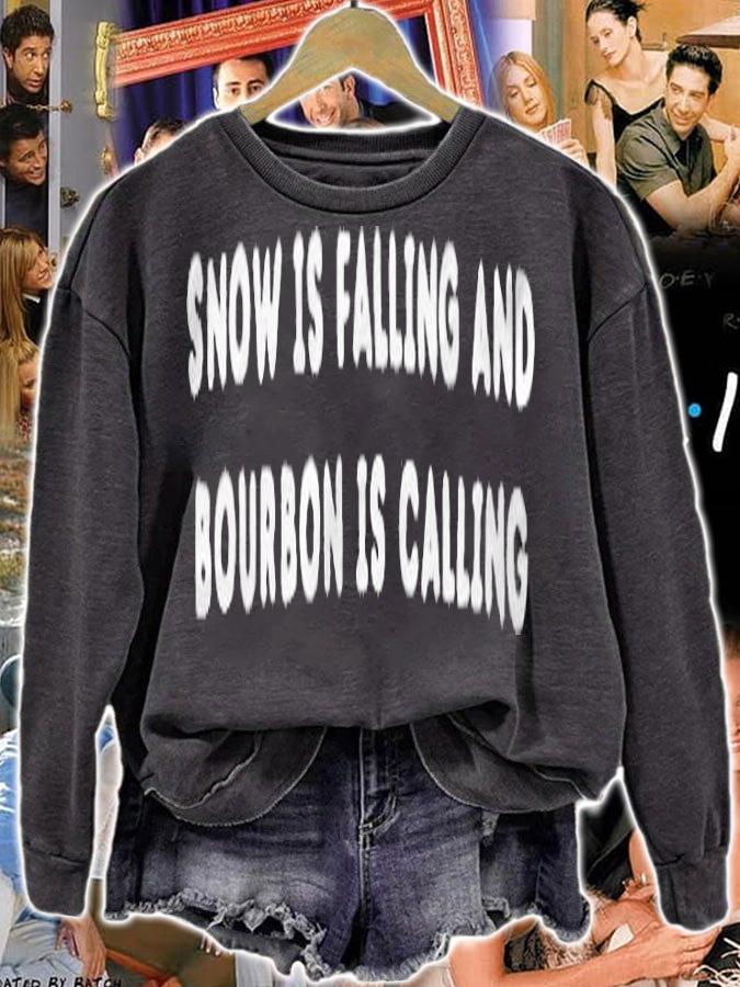 Snow is falling and Bourbon is calling T-shirt t-shirt sweatshirt