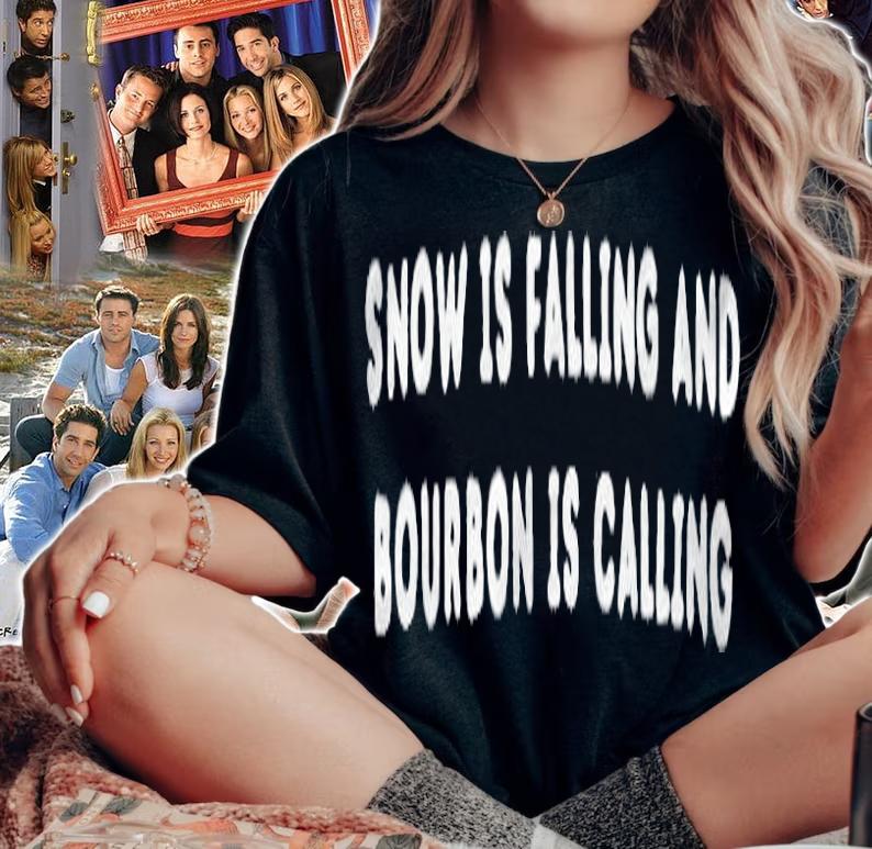 Snow is falling and Bourbon is calling T-shirt t-shirt woman shirt