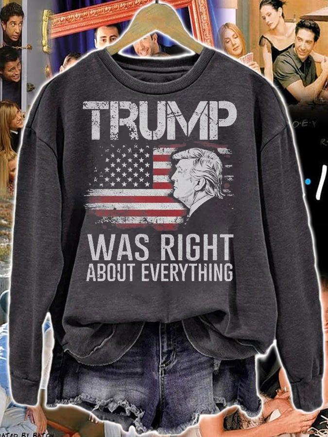 Trump Was Right About Everything President Donald Trump 2024 T-Shirt t-shirt sweatshirt