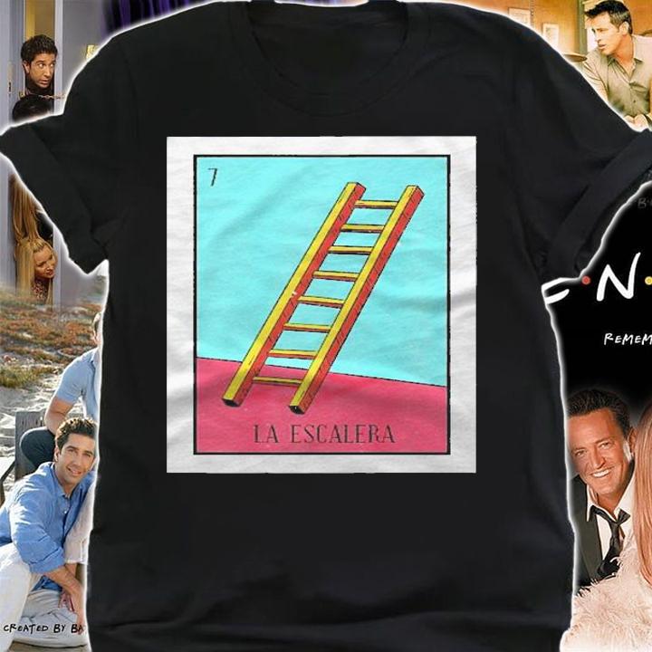 La Escalera Lottery Gift The Ladder Card Mexican Lottery Premium Shirt t-shirt