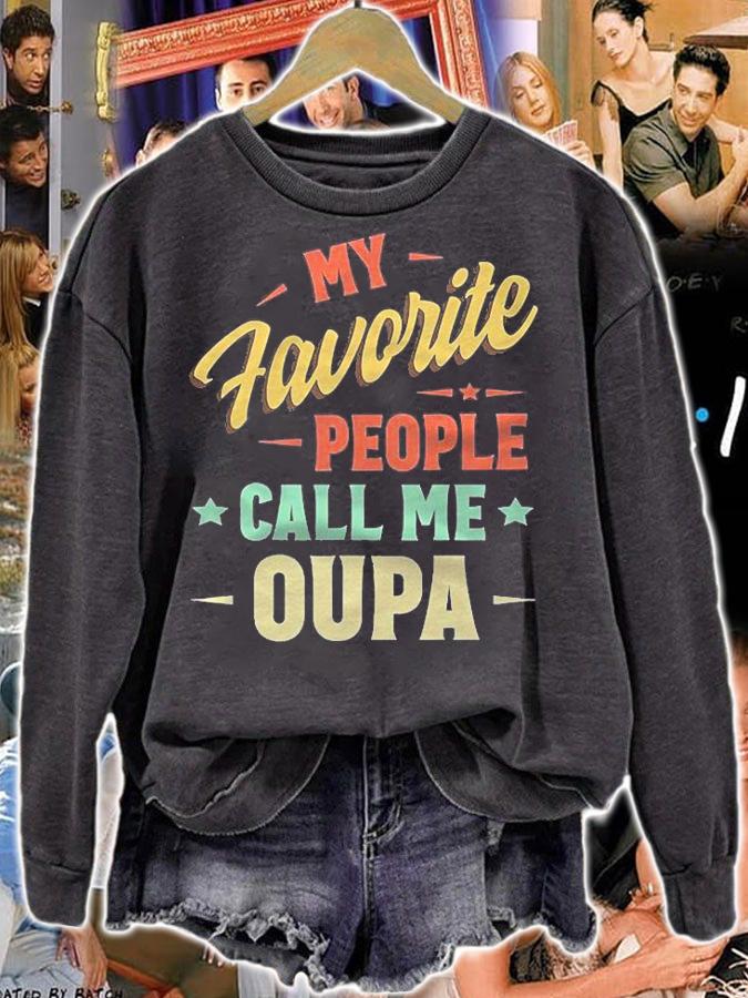My Favorite People Call Me Oupa Vintage Fathers Day Shirt t-shirt sweatshirt