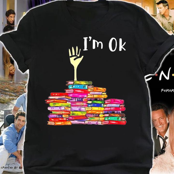 Reading I'm Ok T-Shirt t-shirt