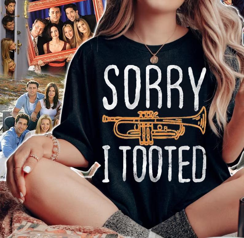 Sorry I Tooted Trumpet Music Marching Band Nerd Gift Shirt t-shirt woman shirt