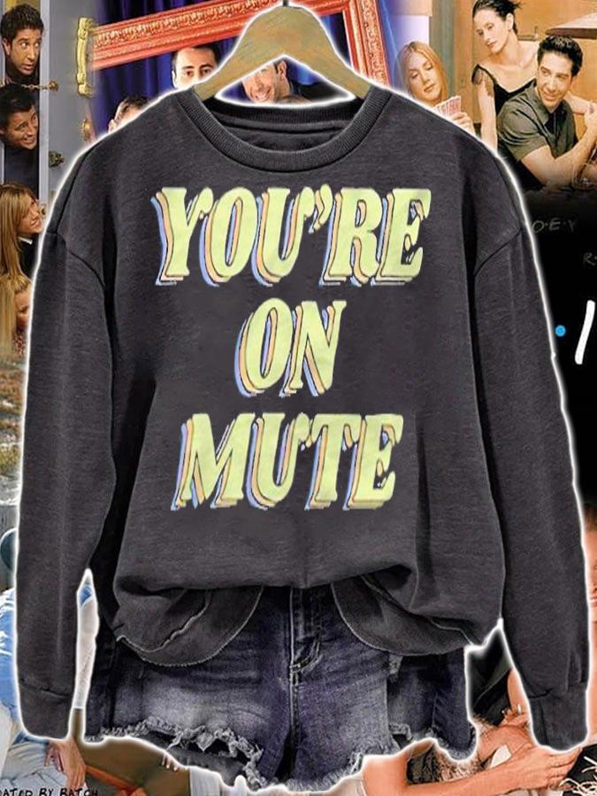 You're on mute 2022 T-shirt t-shirt sweatshirt