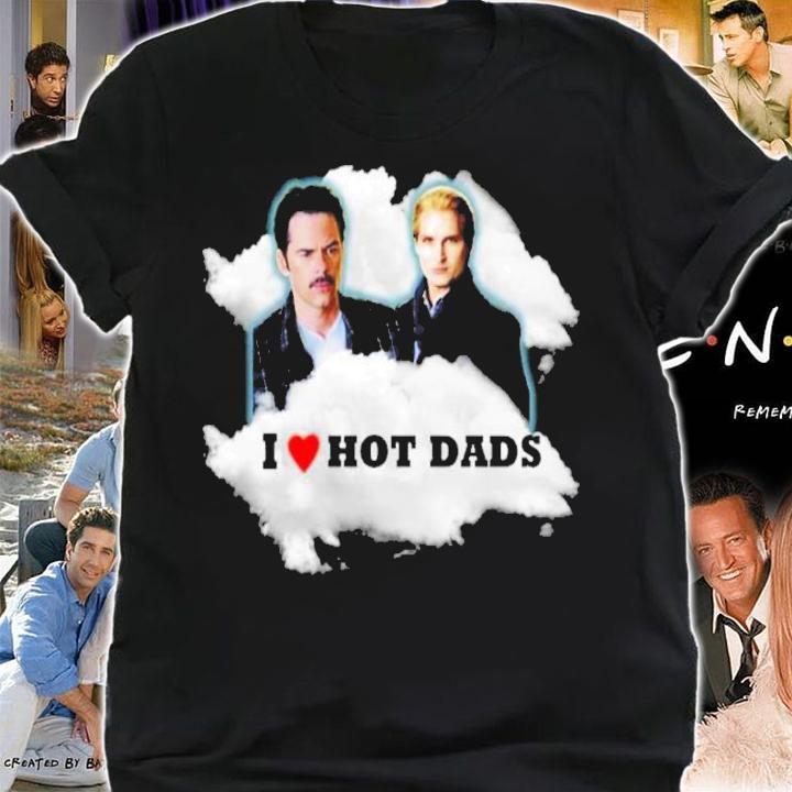 I Love Hot Dads Charlie Swan Carlisle Cullen Shirt t-shirt shirt