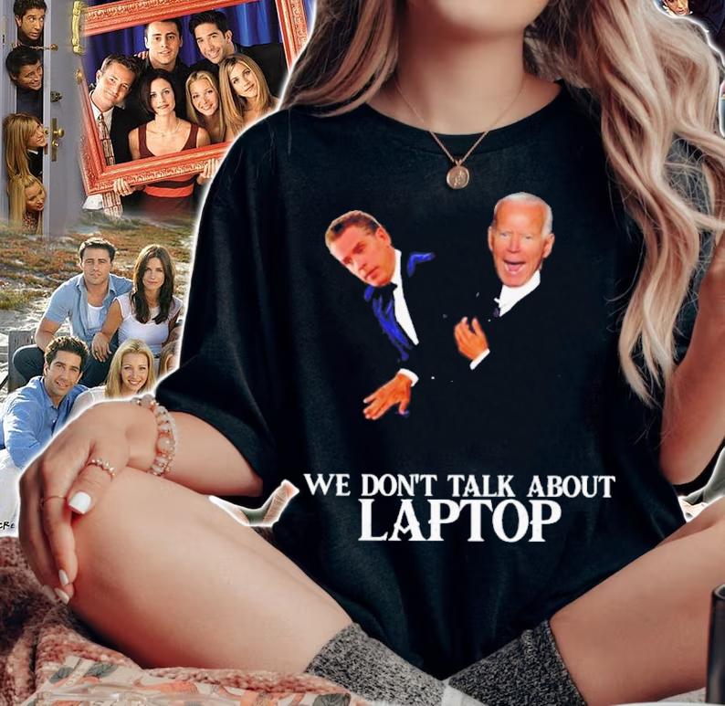 Joe Biden We Don't Talk About Laptop Shirt t-shirt woman shirt
