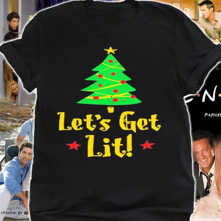 Let's Get Lit Christmas Shirt t-shirt