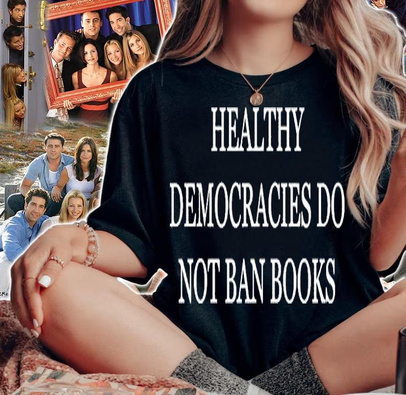 Healthy Democracies Do Not Ban Books T-Shirt woman shirt