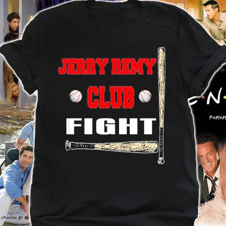 Jerry Remy Fight Club Baseball Shirt shirt