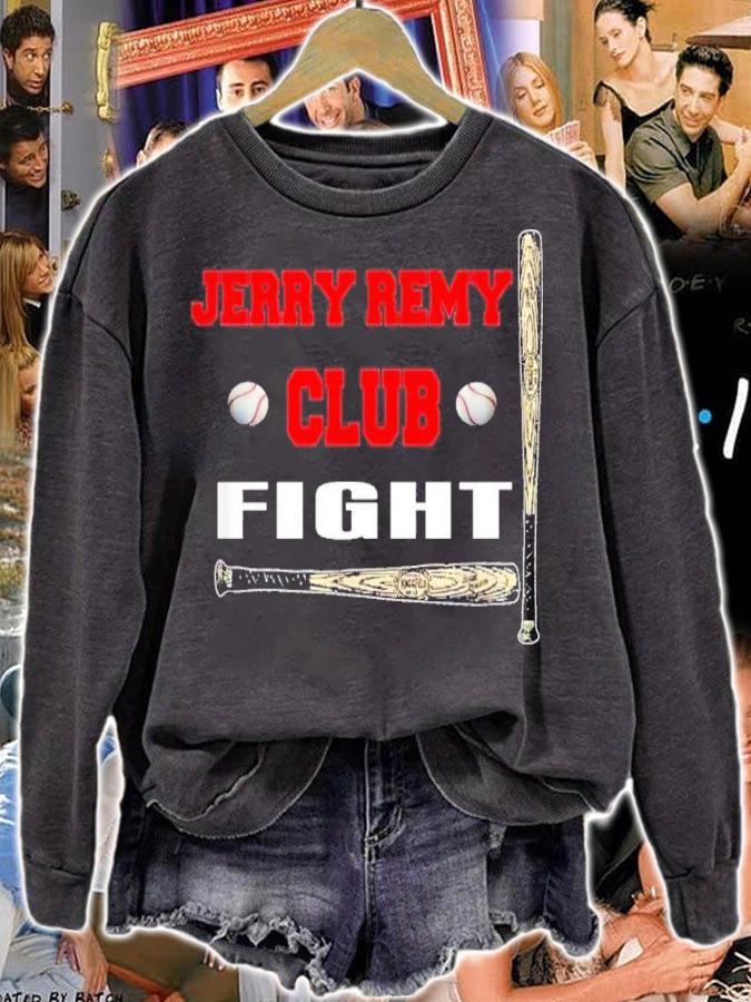 Jerry Remy Fight Club Baseball Shirt sweatshirt
