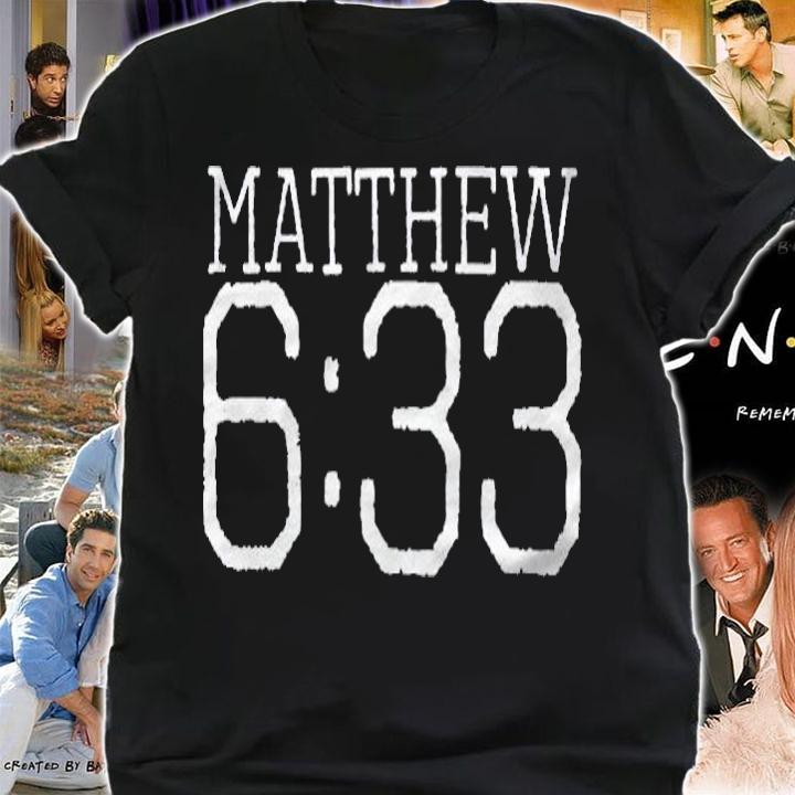 Matthew 633 Seek Ye First The Kingdom Of God Shirt shirt