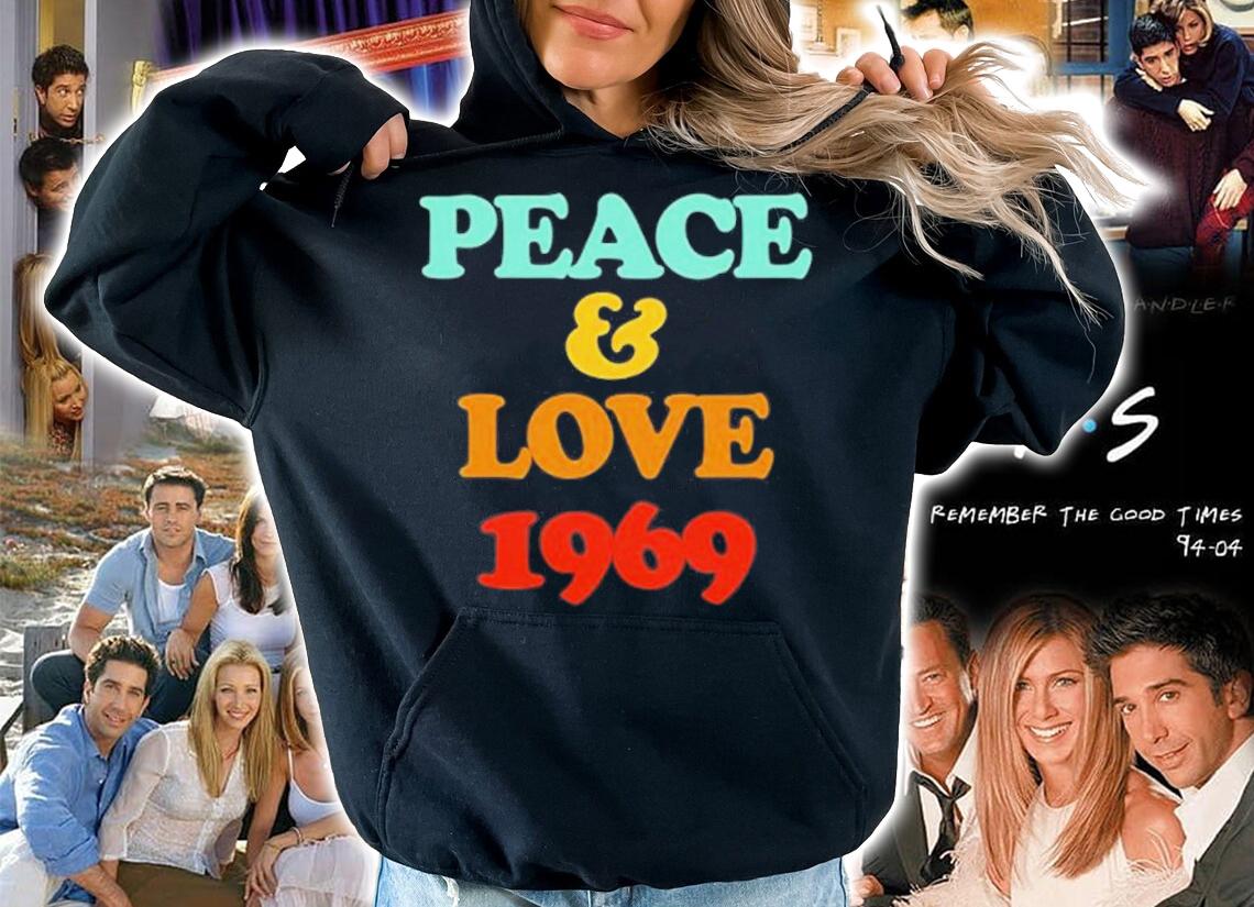 Peace And Love 1969 53Rd Birthday T-Shirt hoodie