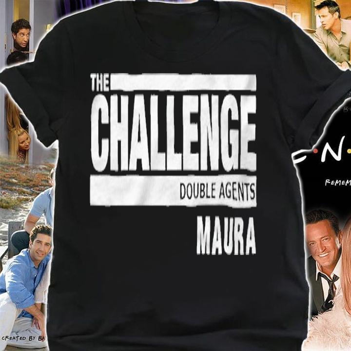 The challenge double agents Maura T-shirt