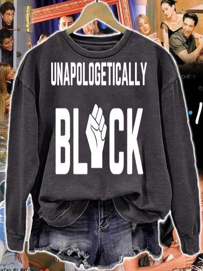 Unapologetically Black T-Shirt sweatshirt
