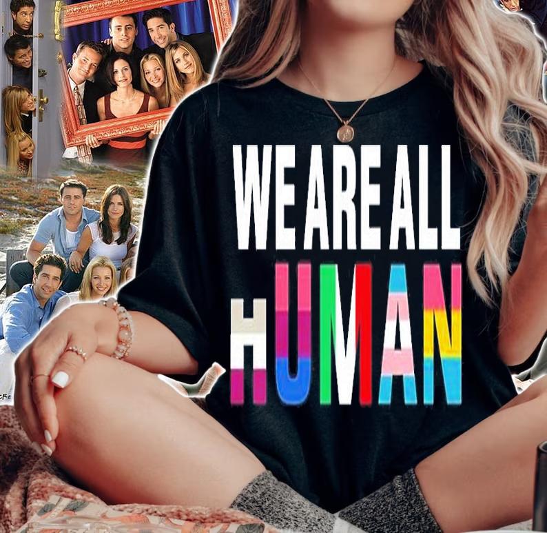 We Are All Human Lgbt Supporter T-Shirt woman shirt