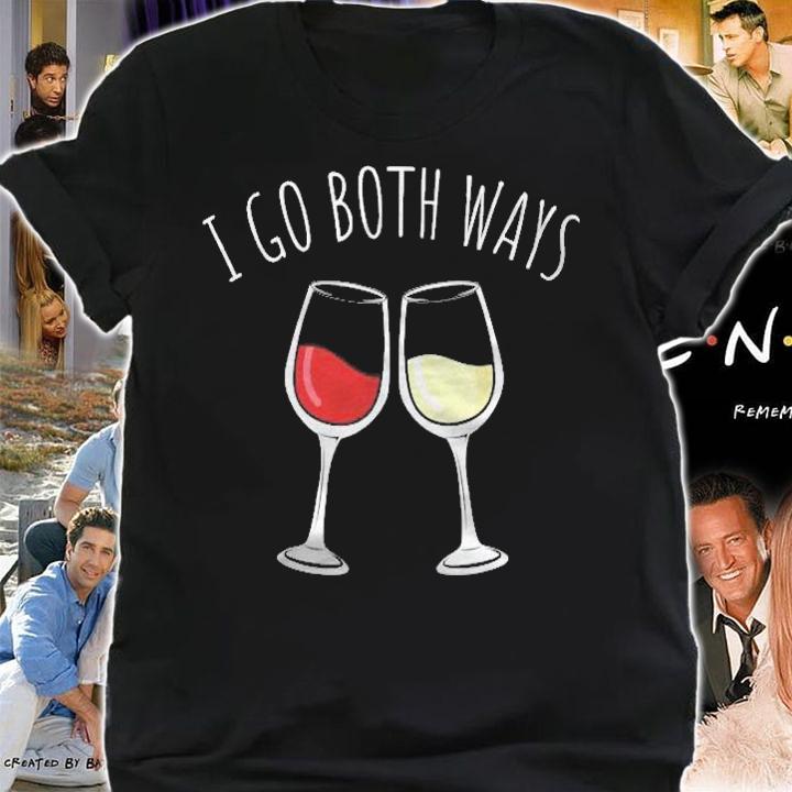 Womens White And Red Wine I Go Both Ways Wine Lovers Holiday Gift T-shirt shirt
