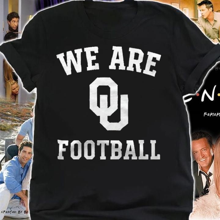 We are OU football T-shirt shirt