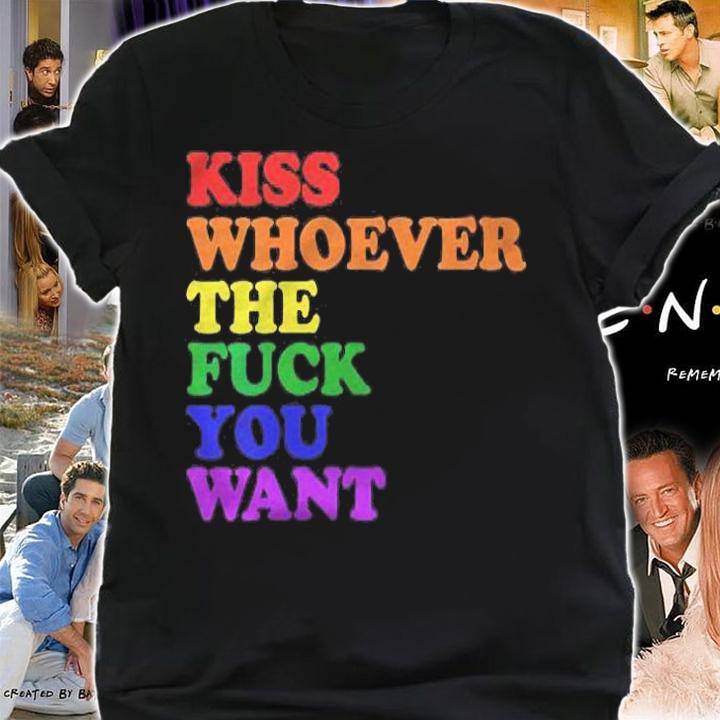 Womens Kiss Whoever The Fuck You Want Lgbt Rainbow Pride Flag T-shirt shirt