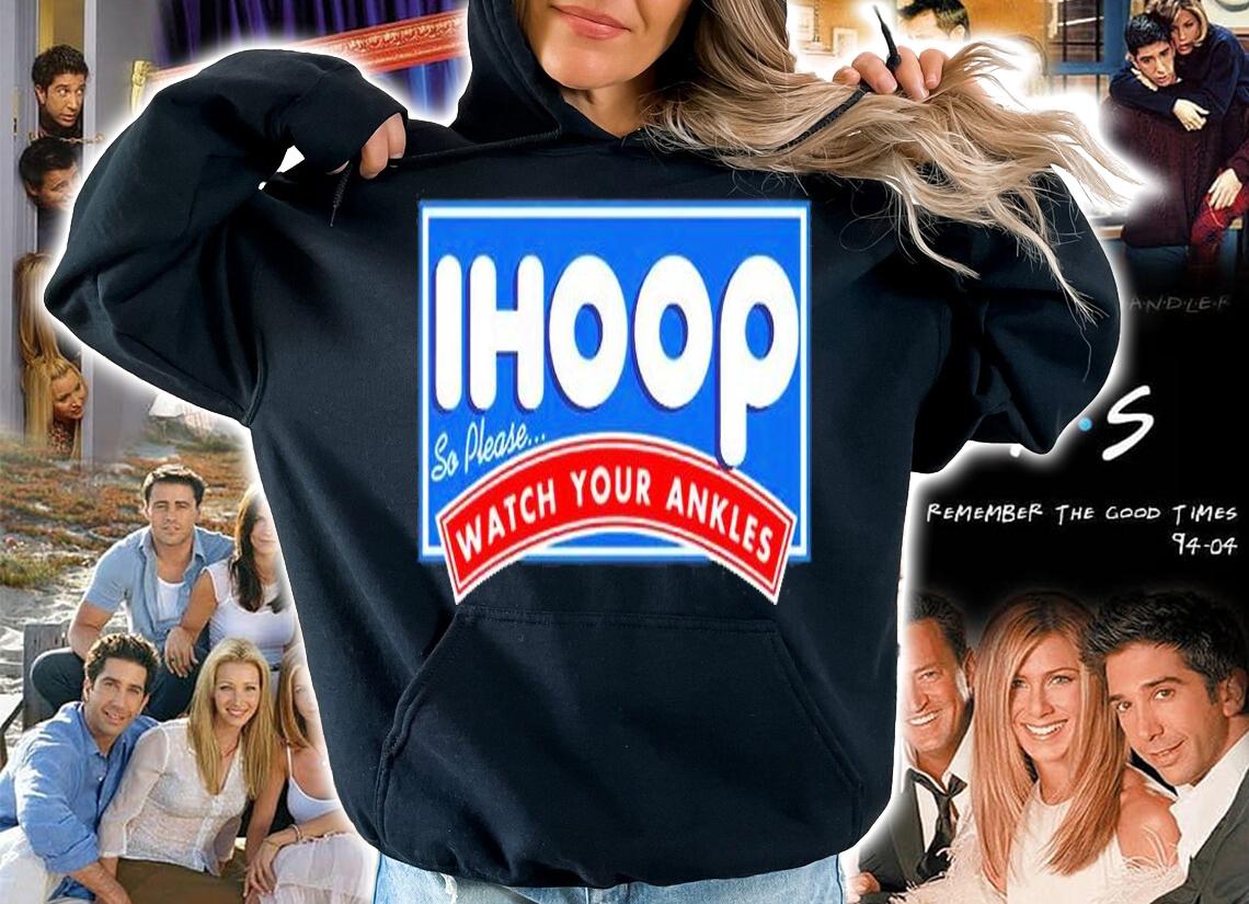 ihoop I Hoop So Please Watch Your Ankles Funny Basketball T-Shirt hoodie
