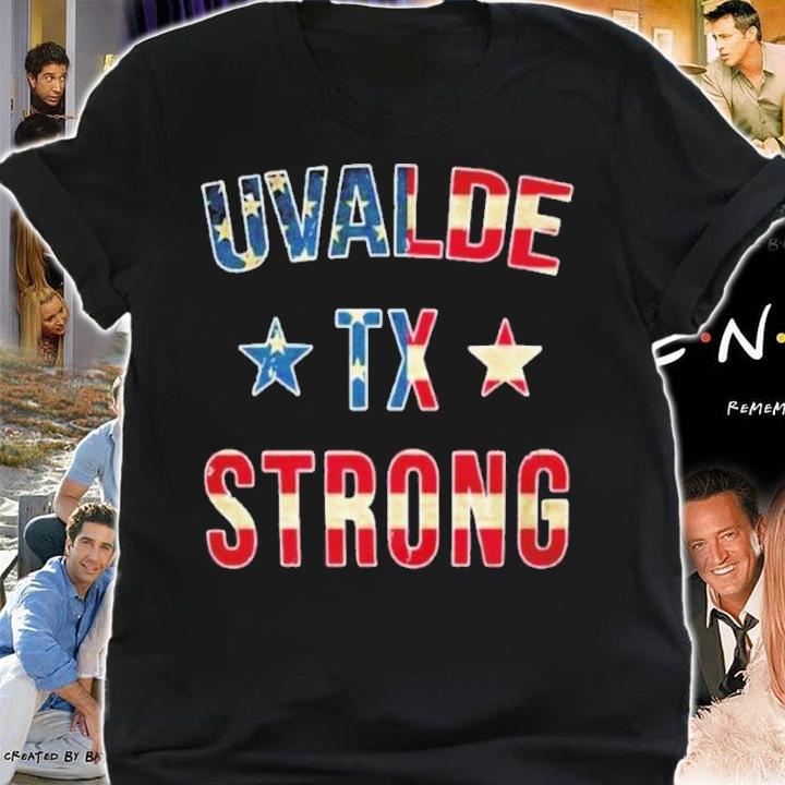 Texas Strong Pray For Texas Uvalde Strong Uvalde Texas Strong Shirt
