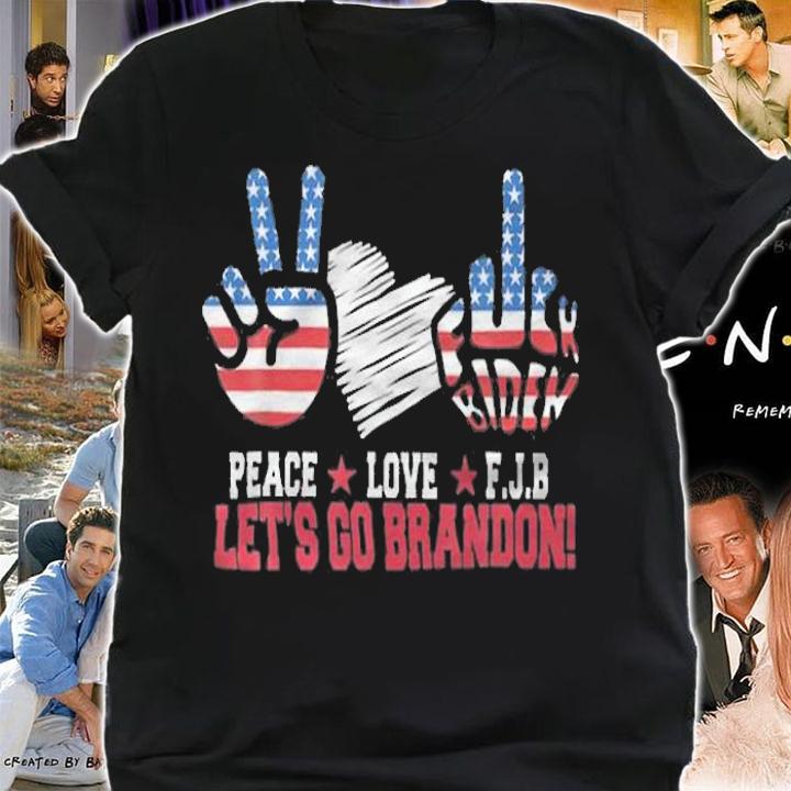 Trending peace Love FJB Let's Go Brandon USA Flag T-Shirt