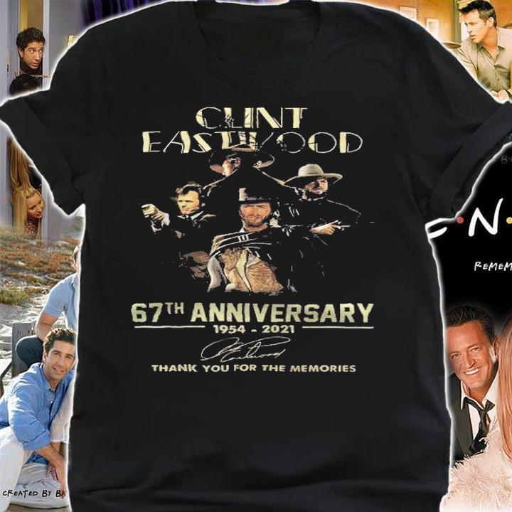 Clint Eastwood 67th Anniversary 1954-2021 Signature Thank You For The Memories Shirt shirt