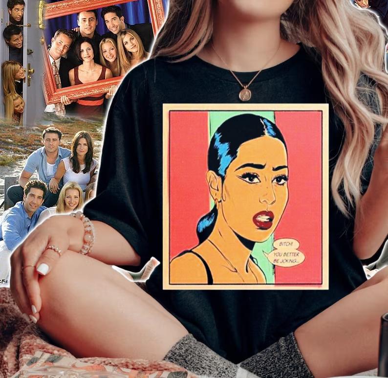 Euphoria Bitch You Better Be Joking Shirt woman shirt