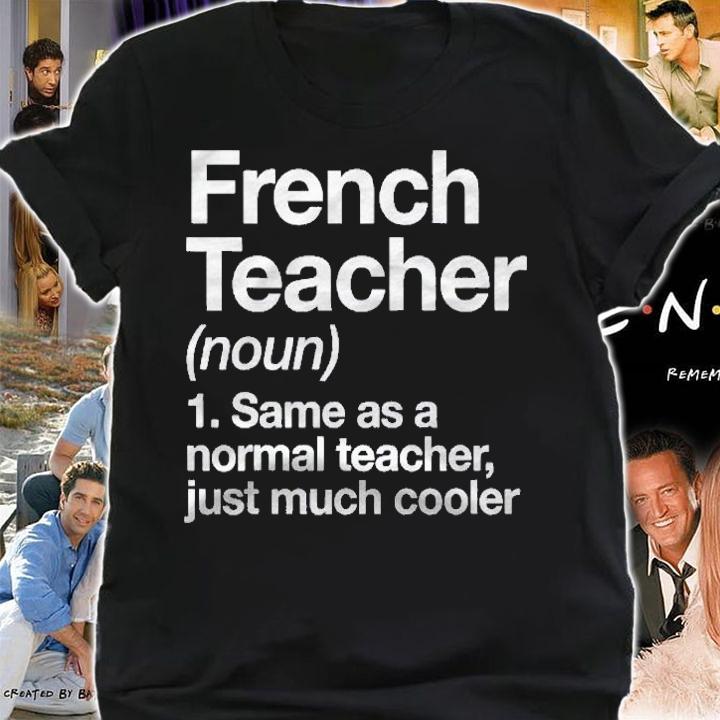 French Teacher Definition Funny Back To School First Day Shirt