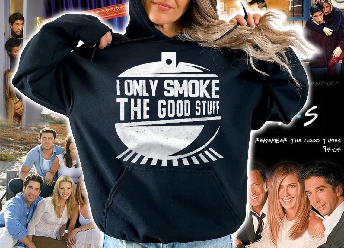 I Only Smoke The Good Stuff Pitmaster Meat Smoker Bbq Lover Shirt hoodie