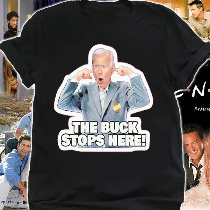 Joe Biden The Buck Stops Here T-Shirt