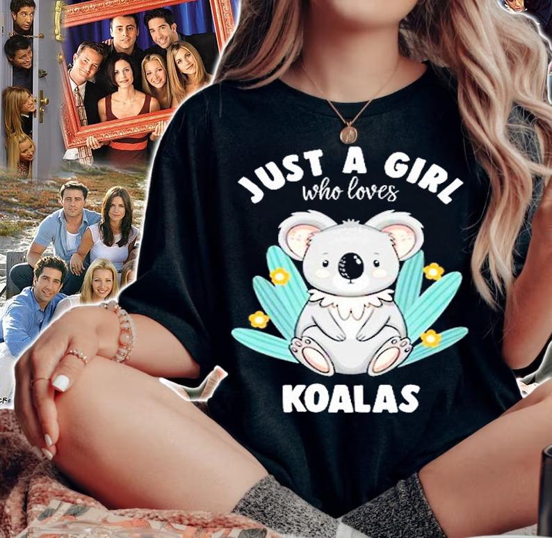 Just A Girl Who Loves Koalas T-Shirt woman shirt