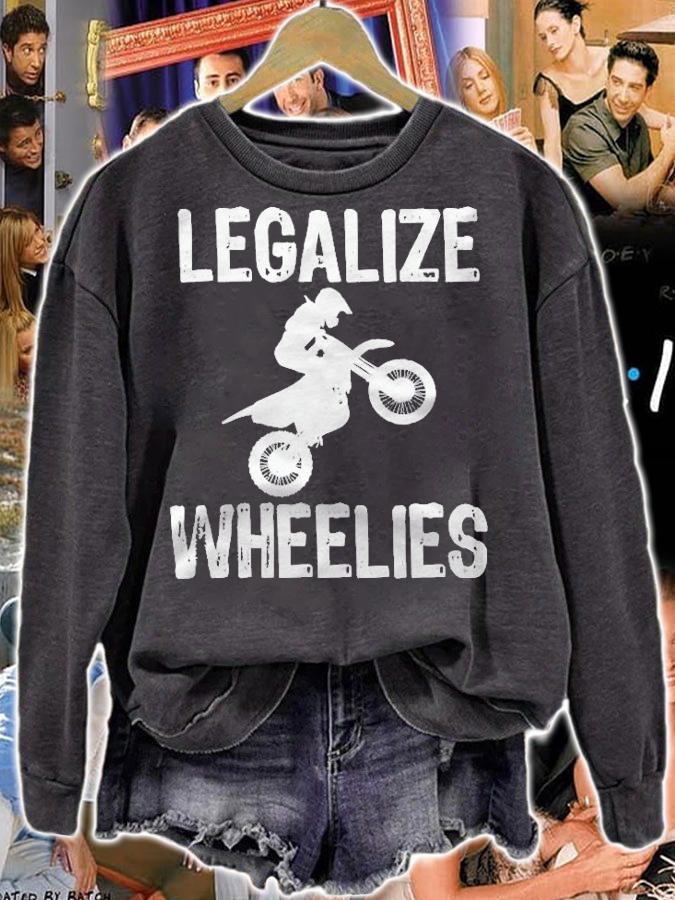 Motorcycle Shirt Legalize Wheelies Racing Tees Biker Men Women Gift Shirt sweatshirt