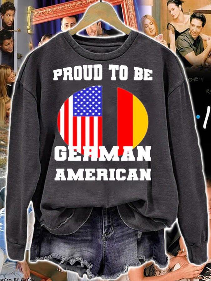 Proud To Be German American German T-Shirt sweatshirt